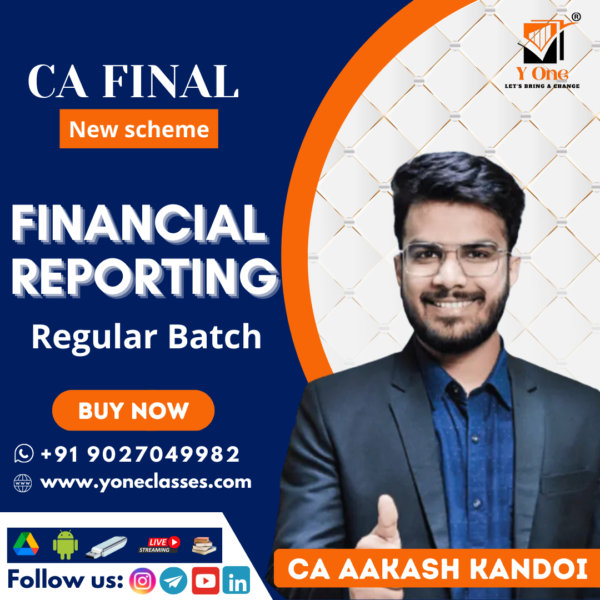 CA Final Financial Reporting Regular Batch By CA Aakash Kandoi
