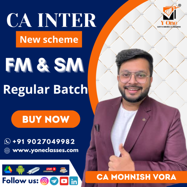 CA Inter FM&SM Full Course By CA Mohnish Vora