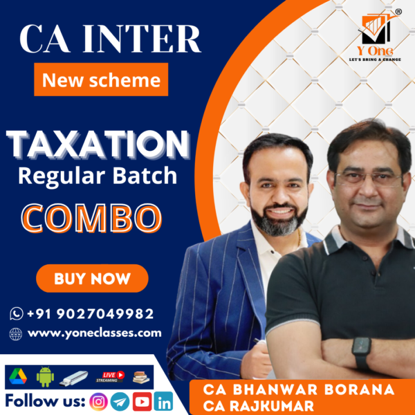 CA Inter New Scheme Taxation Combo (DT, IDT) Full Course By CA Bhanwar Borana and CA Rajkumar