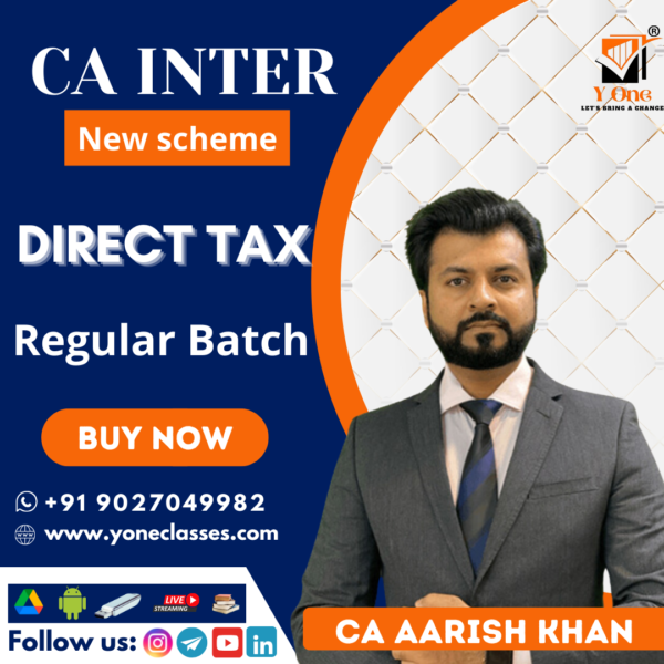 CA Inter Direct Tax (DT) Full Course By CA Aarish Khan