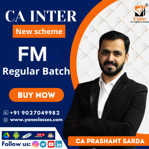CA Inter Financial Management (FM) Full Course By CA Prashant Sarda